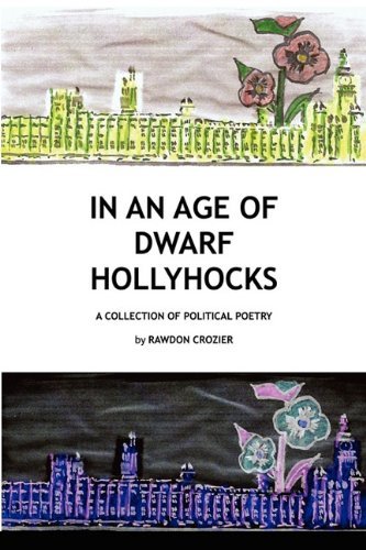 Cover for Rawdon Crozier · In an Age of Dwarf Hollyhocks (Pocketbok) (2010)