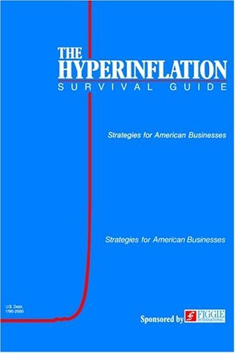 Cover for Gerald Swanson · The Hyperinflation Survival Guide: Strategies for American Businesses (Taschenbuch) (2003)