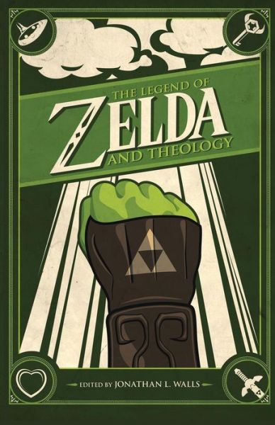 The Legend of Zelda and Theology - Jonathan Walls - Books - Sideshow Media Group - 9780984779000 - December 6, 2011