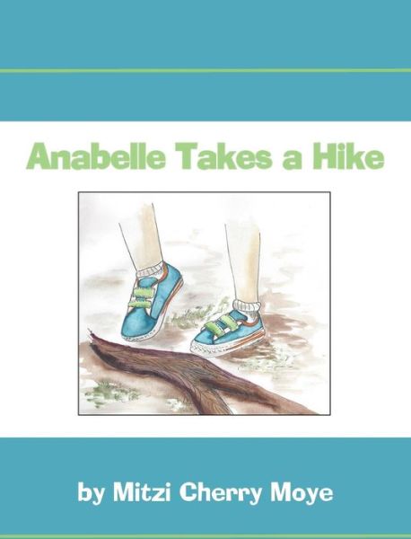 Cover for Melissa Howard Lambert · Anabelle Takes a Hike (Hardcover Book) (2014)