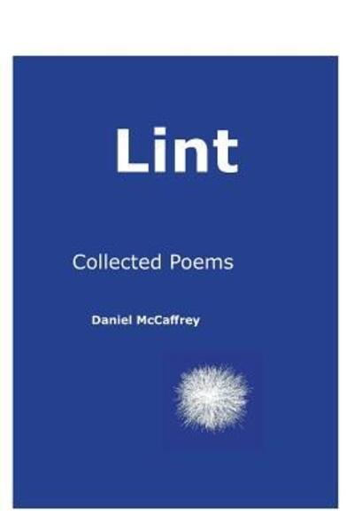 Cover for Daniel Joseph McCaffrey · Lint (Paperback Book) (2019)