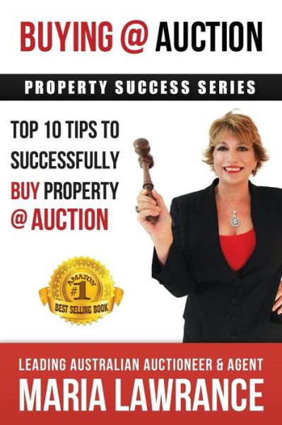 Cover for Maria Lawrance · Auction Success - Top 1o Tips to Successfully Buy Property at Auction (Pocketbok) (2014)