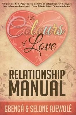 Cover for Gbengá Ajewolé · The Colours of Love Relationship Manual (Paperback Bog) (2014)