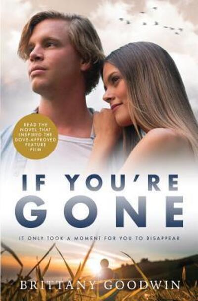 Cover for Brittany Goodwin · If You're Gone (Pocketbok) (2016)