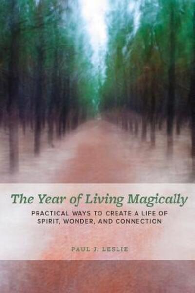 Cover for Paul J Leslie · The Year of Living Magically (Paperback Book) (2016)