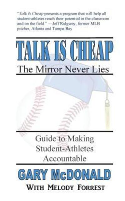 Cover for Melody Forrest · Talk Is Cheap, the Mirror Never Lies (Paperback Book) (2016)