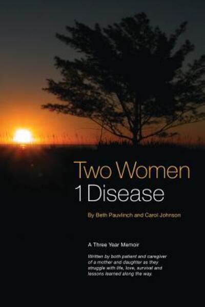 Cover for Beth Pauvlinch · Two Women 1 Disease (Paperback Book) (2018)