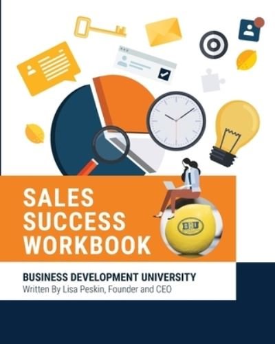 BDU Sales Success Workbook - Inc. Blurb - Bøker - Blurb, Inc. - 9781006085000 - 26. april 2024