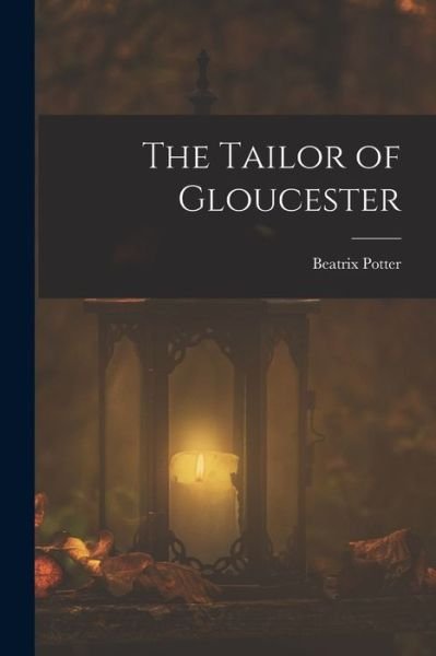 Cover for Beatrix Potter · Tailor of Gloucester (Book) (2022)