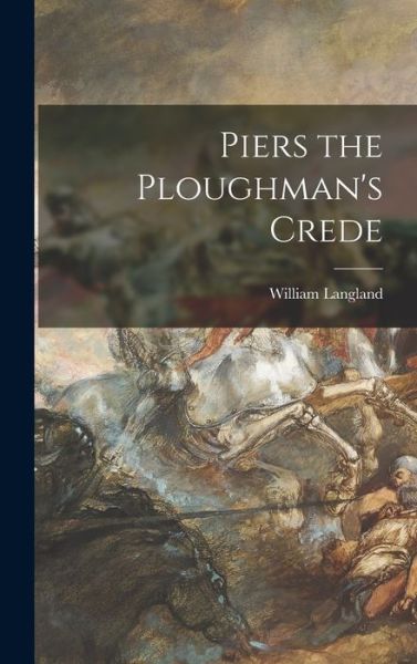 Cover for William Langland · Piers the Ploughman's Crede (Bog) (2022)