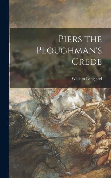 Cover for William Langland · Piers the Ploughman's Crede (Bok) (2022)