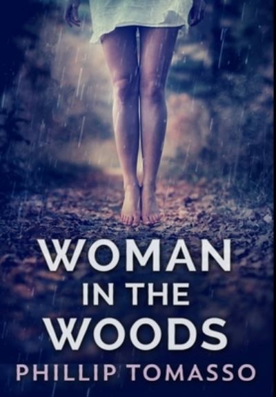 Cover for Phillip Tomasso · Woman in the Woods (Hardcover Book) (2021)