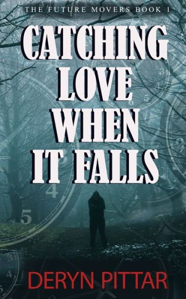 Cover for Deryn Pittar · Catching Love When it Falls (Paperback Book) (2019)