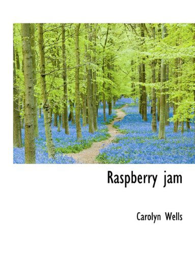 Cover for Carolyn Wells · Raspberry Jam (Hardcover Book) (2009)