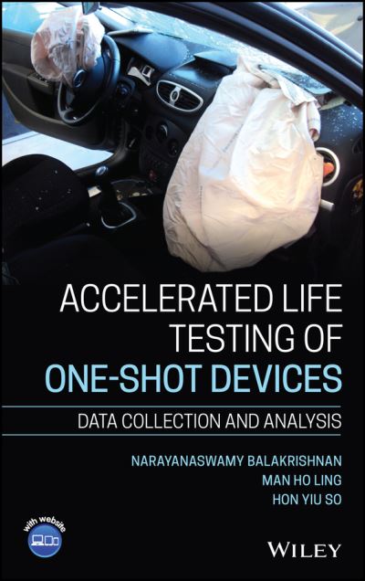 Cover for Balakrishnan, Narayanaswamy (McMaster University, Hamilton, Canada) · Accelerated Life Testing of One-shot Devices: Data Collection and Analysis (Hardcover Book) (2021)