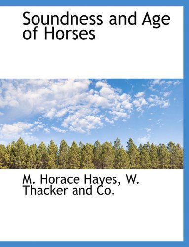 Cover for M. Horace Hayes · Soundness and Age of Horses (Paperback Book) (2010)