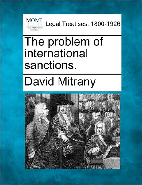 Cover for David Mitrany · The Problem of International Sanctions. (Taschenbuch) (2010)