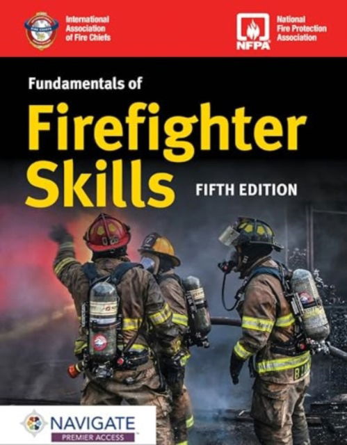 Cover for Not Available · Fundamentals of Firefighter Skills with Navigate Premier Access (Paperback Book) (2024)