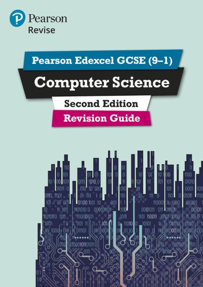 Cover for Ann Weidmann · Pearson REVISE Edexcel GCSE Computer Science Revision Guide: incl. online revision - for 2025 and 2026 exams - Pearson Revise (Book) (2021)