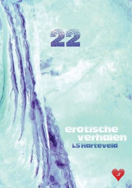 Cover for Ls Harteveld · 22 erotische verhalen (Pocketbok) (2014)
