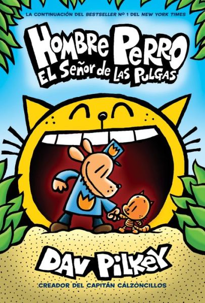 Hombre Perro: El Senor de las Pulgas (Dog Man: Lord of the Fleas) - Hombre Perro - Dav Pilkey - Bücher - Scholastic Inc. - 9781338566000 - 3. September 2019