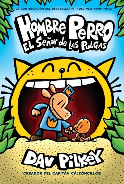 Cover for Dav Pilkey · Hombre Perro: El Senor de las Pulgas (Dog Man: Lord of the Fleas) - Hombre Perro (Gebundenes Buch) (2019)