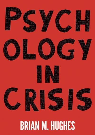 Cover for Brian Hughes · Psychology in Crisis (Paperback Book) [1st ed. 2018 edition] (2018)