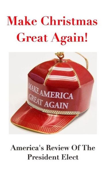 Cover for America · Make Christmas Great Again! (Paperback Book) (2016)