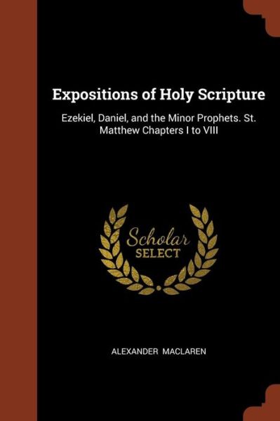 Cover for Alexander MacLaren · Expositions of Holy Scripture (Paperback Book) (2017)