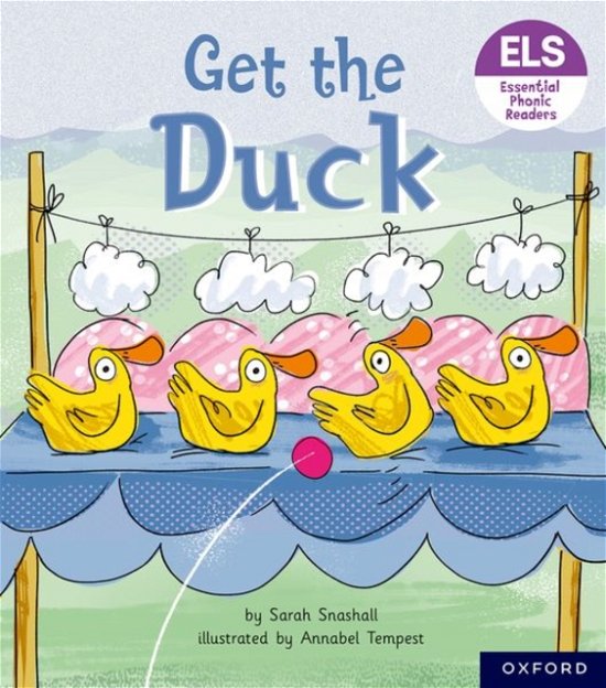 Cover for Sarah Snashall · Essential Letters and Sounds: Essential Phonic Readers: Oxford Reading Level 1+: Get the Duck! - Essential Letters and Sounds: Essential Phonic Readers (Paperback Book) (2023)