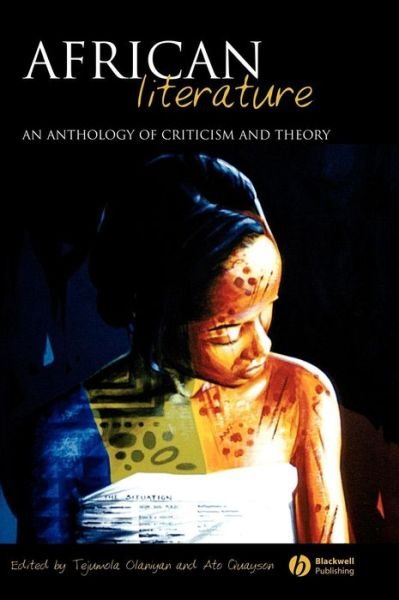 Cover for Olaniyan · African Literature: An Anthology of Criticism and Theory (Hardcover Book) (2007)