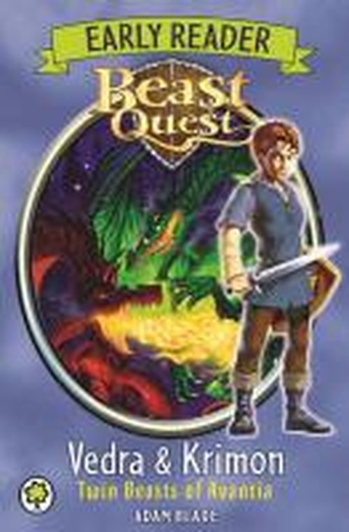 Beast Quest Early Reader: Vedra & Krimon Twin Beasts of Avantia - Beast Quest Early Reader - Adam Blade - Bøger - Hachette Children's Group - 9781408335000 - 1. maj 2015