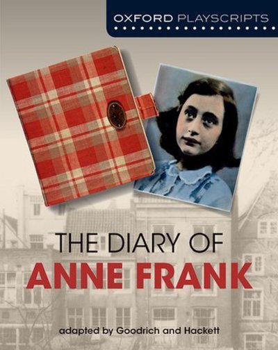 Cover for Frances Goodrich · Oxford Playscripts: The Diary of Anne Frank (Paperback Book) [2 Revised edition] (2012)