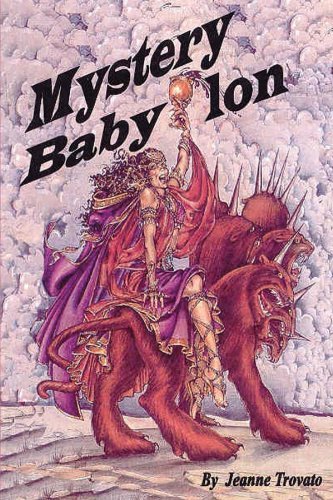 Cover for Jeanne Trovato · Mystery Babylon: Prophecy Revealed from the Book of Revelations (Pocketbok) (2003)