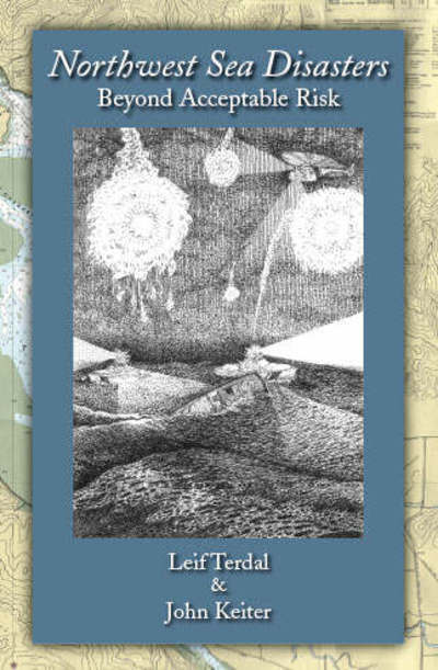 Northwest Sea Disasters - Leif Terdal - Books - Trafford Publishing - 9781412042000 - January 25, 2005