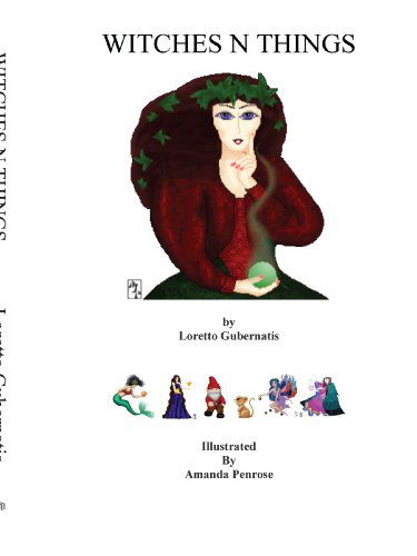 Cover for Loretto Gubernatis · Witches N Things (Paperback Book) (2007)