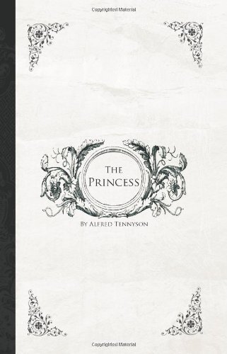 The Princess - Alfred Tennyson - Books - BiblioBazaar - 9781426407000 - May 29, 2008