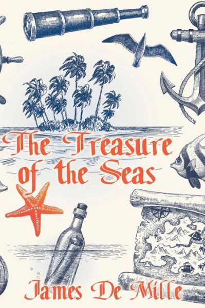 Cover for James De Mille · The Treasure of the Seas (Paperback Book) (2024)