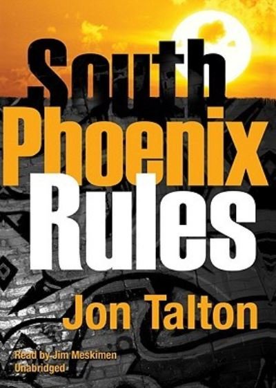 Cover for Jon Talton · South Phoenix Rules (CD) (2010)