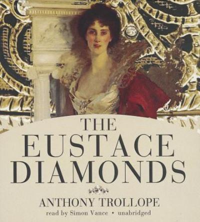 Cover for Anthony Trollope · The Eustace Diamonds (CD) (2012)