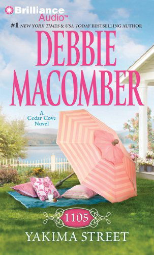 1105 Yakima Street (Cedar Cove Series) - Debbie Macomber - Audio Book - Brilliance Audio - 9781441806000 - August 28, 2012