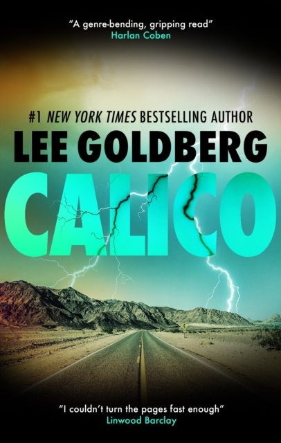 Cover for Lee Goldberg · Calico (Inbunden Bok) [Main - Large Print edition] (2024)