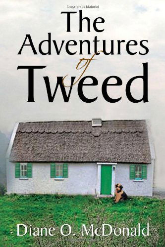 Cover for Diane O Mcdonald · The Adventures of Tweed (Paperback Book) (2011)