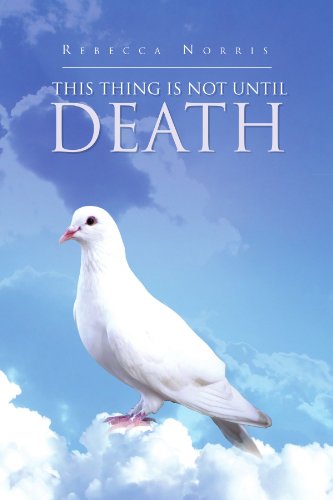 Cover for Rebecca Norris · This Thing is Not Until Death (Paperback Book) (2010)