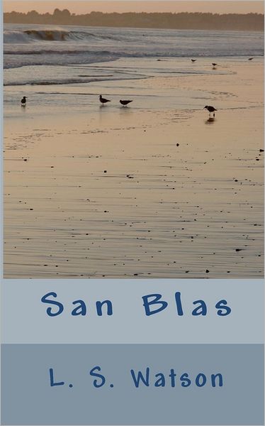 Cover for L S Watson · San Blas (Paperback Book) (2011)