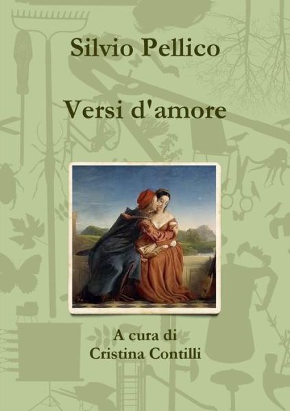 Cover for Silvio Pellico · Versi D'amore (Paperback Book) (2012)