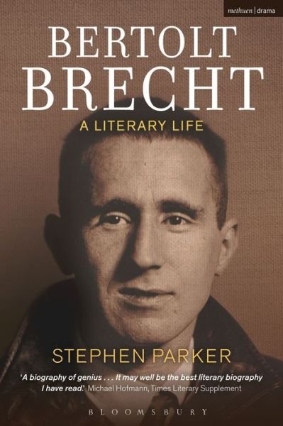Cover for Parker, Prof. Stephen (University of Manchester, UK) · Bertolt Brecht: A Literary Life (Paperback Bog) (2015)