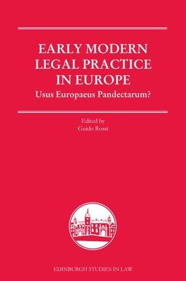 Cover for Guido Rossi · Authorities in Early Modern Courts in Europe: Usus Europaeus Pandectarum? - Edinburgh Studies in Law (Hardcover Book) (2020)