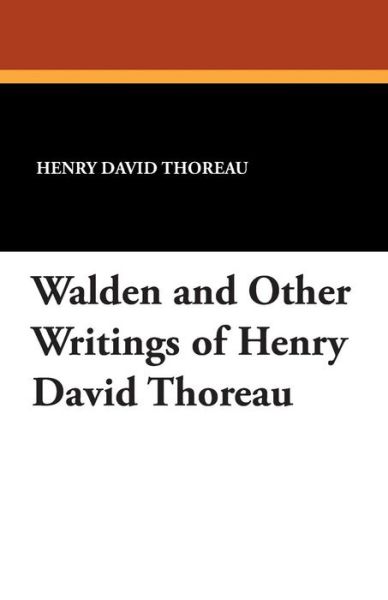 Cover for Henry David Thoreau · Walden and Other Writings of Henry David Thoreau (Paperback Book) (2025)