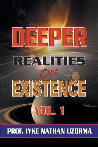 Cover for Iyke Nathan Uzorma · Deeper Realities of Existence: Volume One (Paperback Bog) (2012)